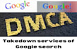 takedown defaming,harassing, false and bad articles from google under dmca