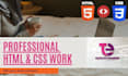 do any type of HTML and CSS work
