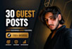 publish 30 high quality guest posts on high da websites