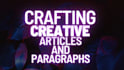 write a creative and flawless article or paragraph