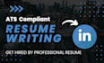 write professional resume , cover letter and linkedin profile
