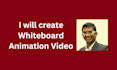 create custom whiteboard animation explainer video