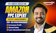 setup manage and optimize your amazon PPC ads campaign, amazon fba ppc expert