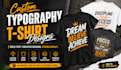 create custom typography tshirt designs