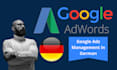 create, manage top performing google ads campaigns in german
