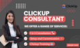 be your clickup consultant and streamline your business