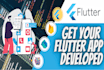 be a flutter developer for your mobile app development