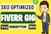 do fiverr gig SEO and optimize title description
