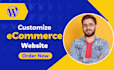 customize wordpress ecommerce website using woocommerce