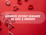 give an accurate psychic love forecast