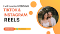 edit your wedding tiktok videos and instagram reels