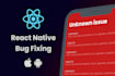 fix errors bugs on react native cli or expo app or flutter