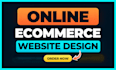 create woocommerce online store, wordpress ecommerce website with woocommerce