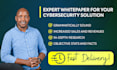 write expert whitepapers for your cybersecurity solutions