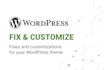 fix wordpress theme bugs, errors and design issues