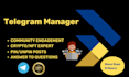 be your telegram admin, community manager or moderator