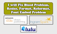 fix the bleed problem, resize, reformat, error cover, manuscript