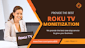 do monetization of roku TV channel