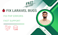 fix laravel bugs, php errors, API issues and website bugs fast