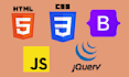 be your front end web developer HTML CSS javascript bootstrap