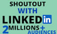 shoutout content with influence 2 million linkedin audience