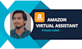 be your amazon private label virtual assistant