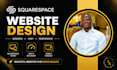 build squarespace website design or develop squarespace website