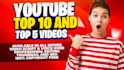 make youtube top 5 or top 10 videos