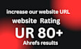 increase ahrefs url rating ur 80 plus