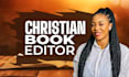 do developmental editing and formatting for your christian books