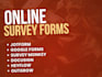 conduct online survey forms and get respondents to fill online survey