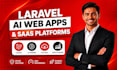 build laravel ai web applications and saas platforms