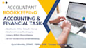 be your accountant to handle your financial task and bookkeeping work