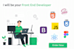 be your front end developer, HTML CSS bootstrap
