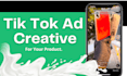 create a high converting tik tok or reel ad creative video