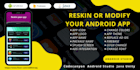 completely reskin and modify or redesign your android apps