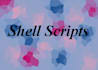 do shell or perl scripts