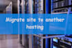 fully and professionally migrate site to a new hosting