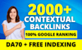 create 2000 contextual dofollow SEO backlinks