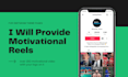 provide you with inspirational and motivational reels