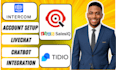 install intercom chatbots, zoho chatbot in sales iq and  tidio live chat