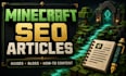 write SEO minecraft articles, guides and server content