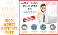 write and publish 30 guest posts high dr and da 90 google approved sites