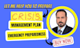 assist and prepare emergency preparedness and, crisis management plan