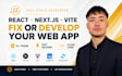 fix or develop web application with react, nextjs, vite