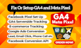 fix or set meta pixel, ga4 ecommerce tracking, ga4 server side tracking by GTM