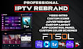 rebrand your iptv app with your logo and name