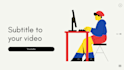 write subtitles to your video