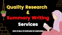 do quality research and summaries writing