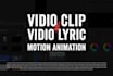 make a video clip and video lyric animation